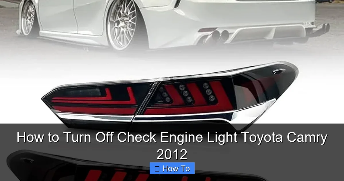 How to Turn Off Check Engine Light Toyota Camry 2012