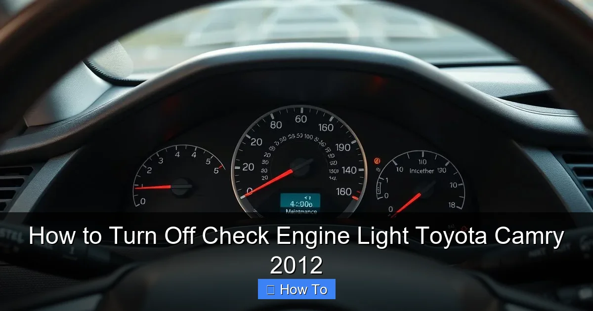 How to Turn Off Check Engine Light Toyota Camry 2012