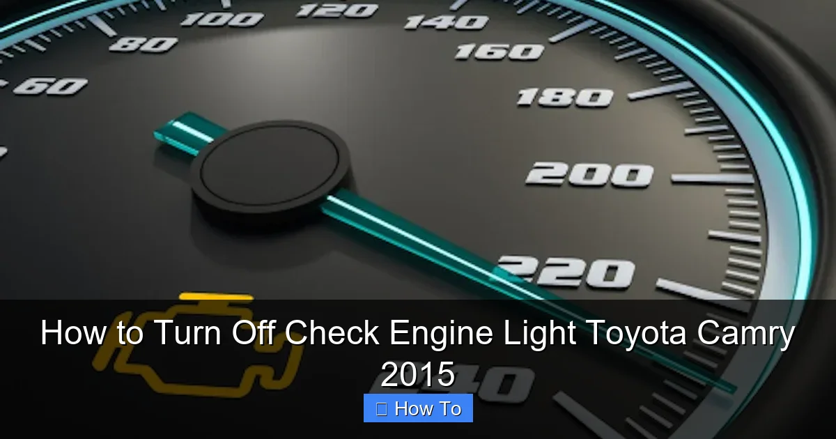 How to Turn Off Check Engine Light Toyota Camry 2015