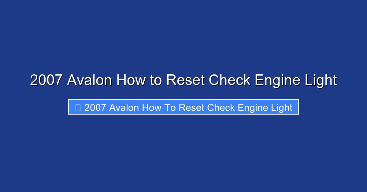 2007 Avalon How to Reset Check Engine Light