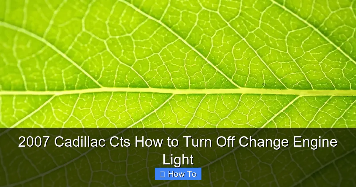 2007 Cadillac Cts How to Turn Off Change Engine Light