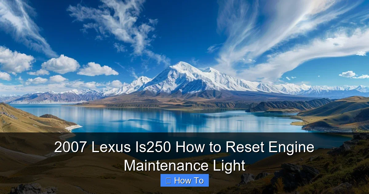 2007 Lexus Is250 How to Reset Engine Maintenance Light