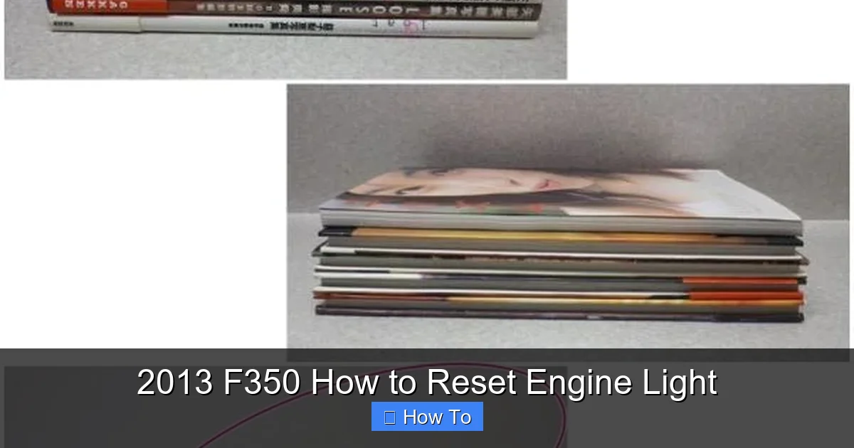 2013 F350 How to Reset Engine Light