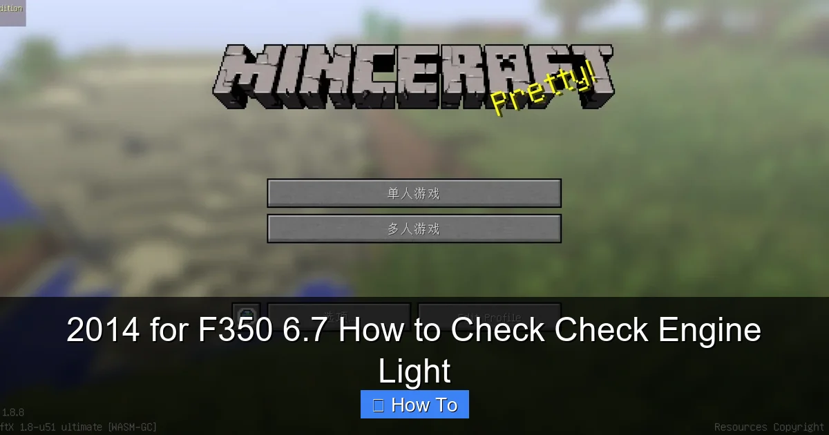 2014 for F350 6.7 How to Check Check Engine Light