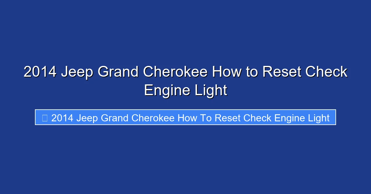 2014 Jeep Grand Cherokee How to Reset Check Engine Light