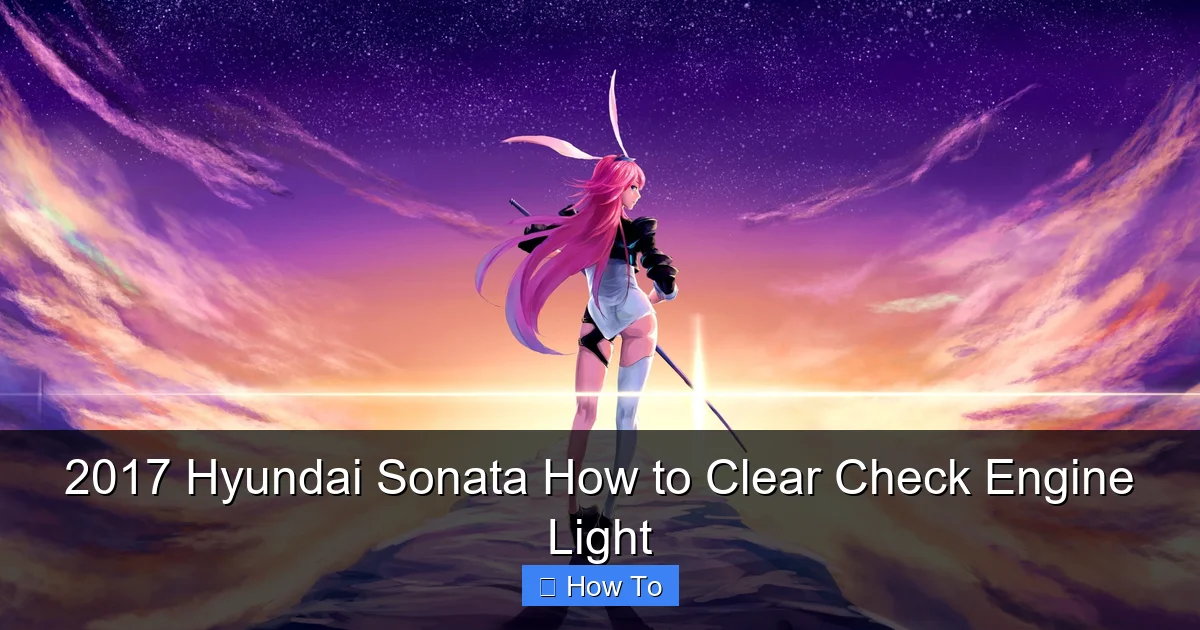 2017 Hyundai Sonata How to Clear Check Engine Light