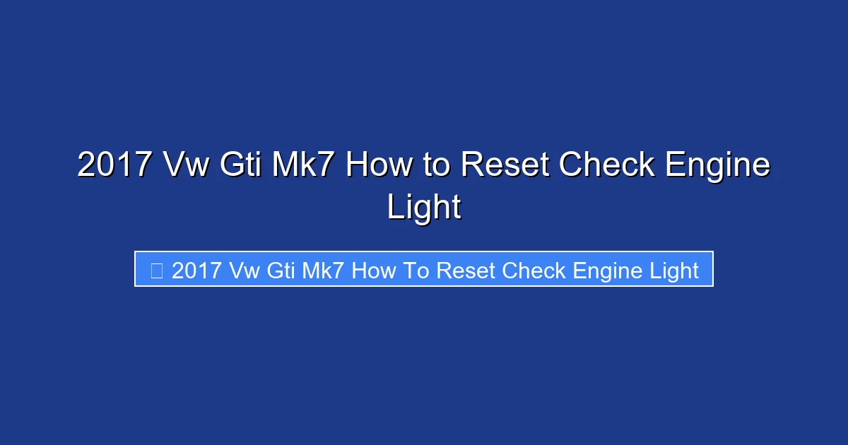 2017 Vw Gti Mk7 How to Reset Check Engine Light