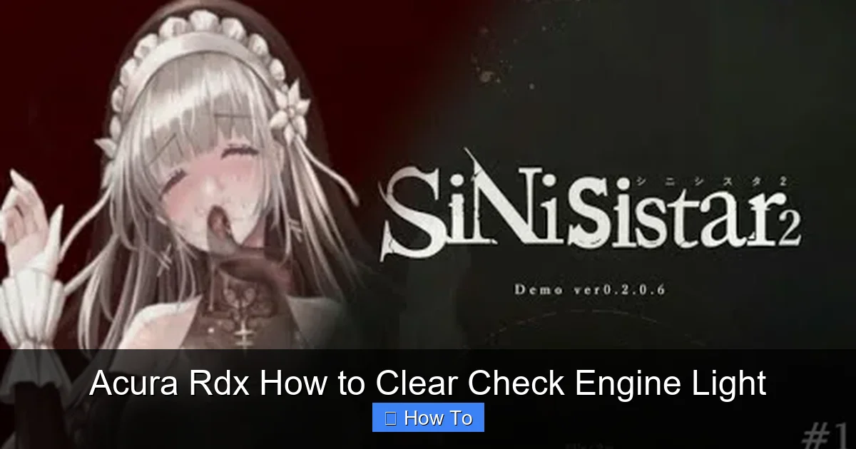 Acura Rdx How to Clear Check Engine Light