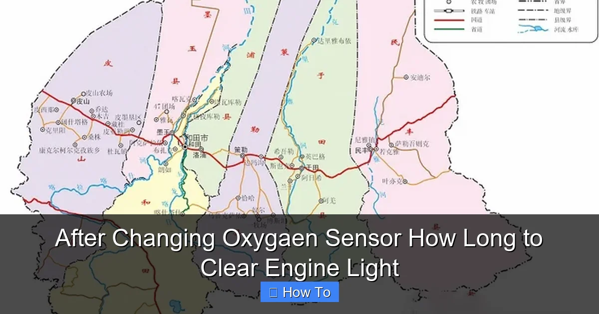 After Changing Oxygaen Sensor How Long to Clear Engine Light