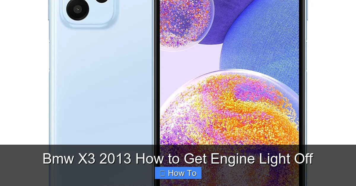 Bmw X3 2013 How to Get Engine Light Off