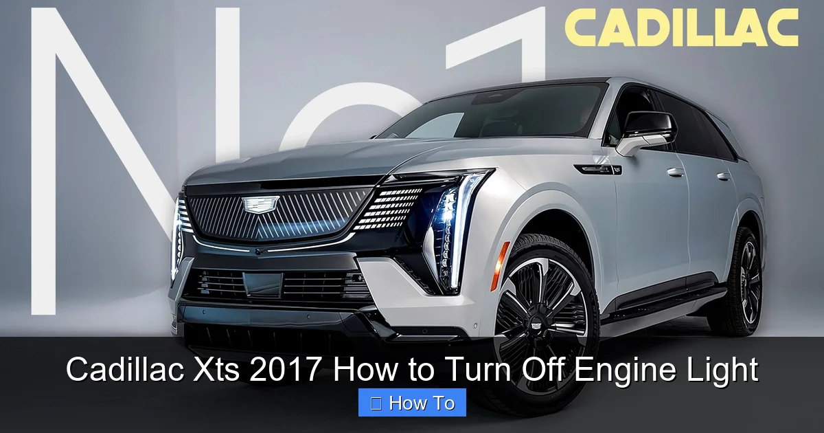 Cadillac Xts 2017 How to Turn Off Engine Light
