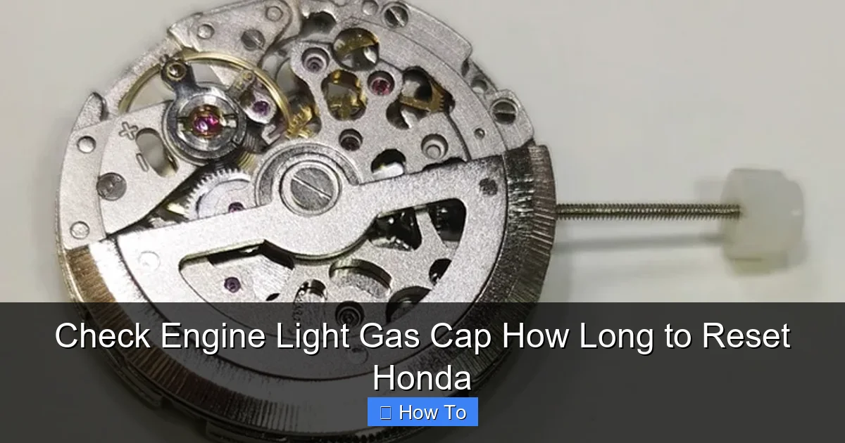 Check Engine Light Gas Cap How Long to Reset Honda
