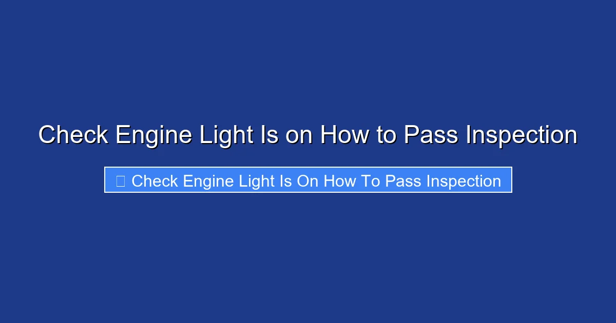Check Engine Light Is on How to Pass Inspection