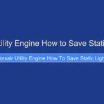 Corsair Utility Engine How to Save Static Lighting