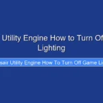 Corsair Utility Engine How to Turn Off Game Lighting