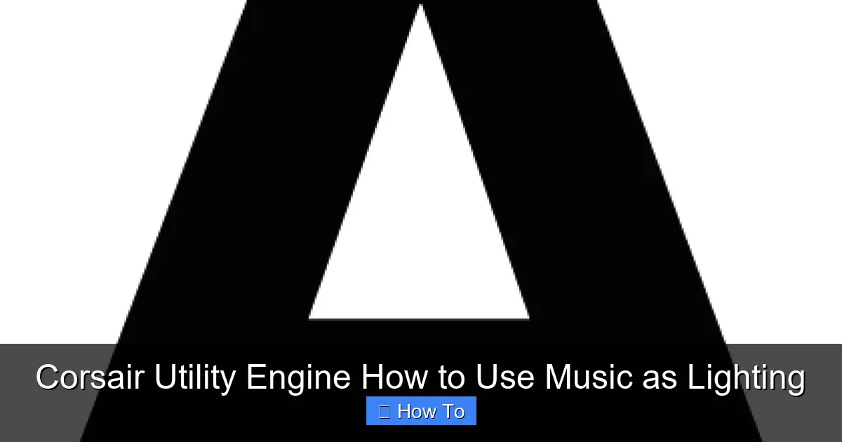 Corsair Utility Engine How to Use Music as Lighting