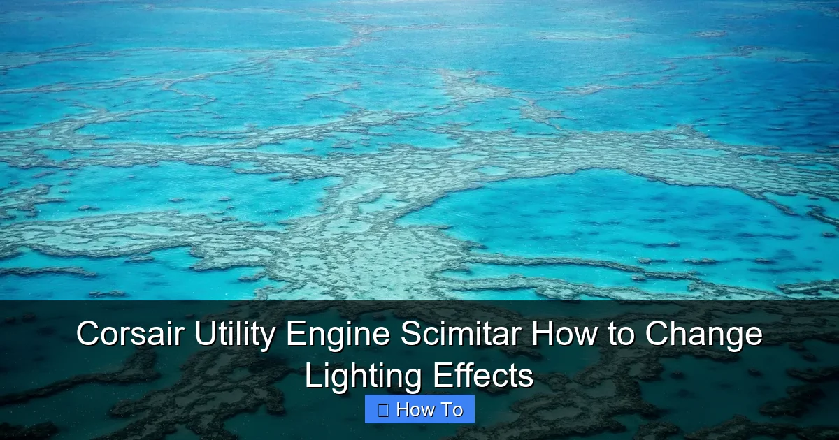 Corsair Utility Engine Scimitar How to Change Lighting Effects