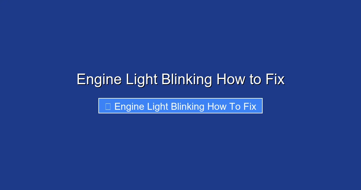 Engine Light Blinking How to Fix