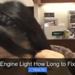 Engine Light How Long to Fix