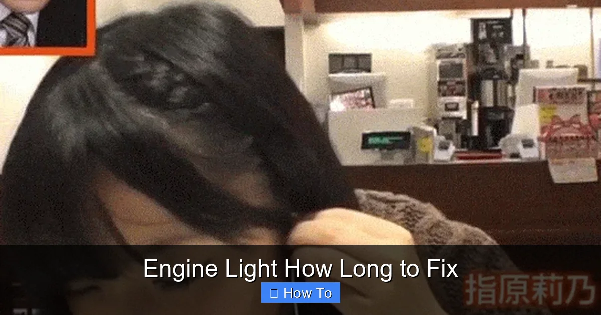Engine Light How Long to Fix