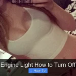 Engine Light How to Turn Off