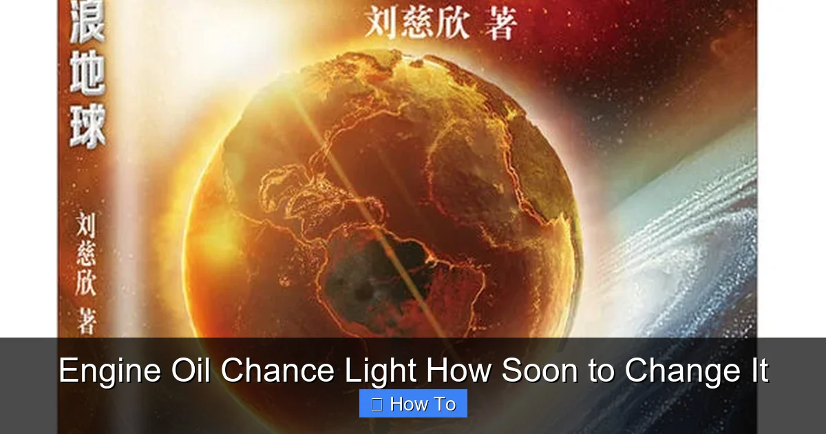 Engine Oil Chance Light How Soon to Change It