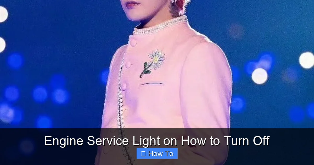 Engine Service Light on How to Turn Off