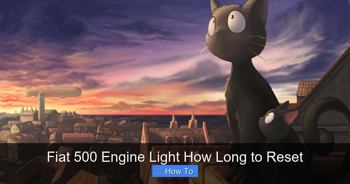 Fiat 500 Engine Light How Long to Reset