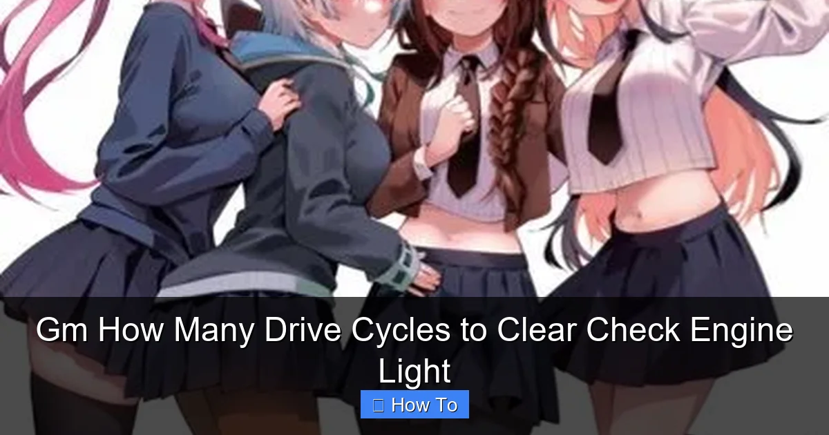 Gm How Many Drive Cycles to Clear Check Engine Light