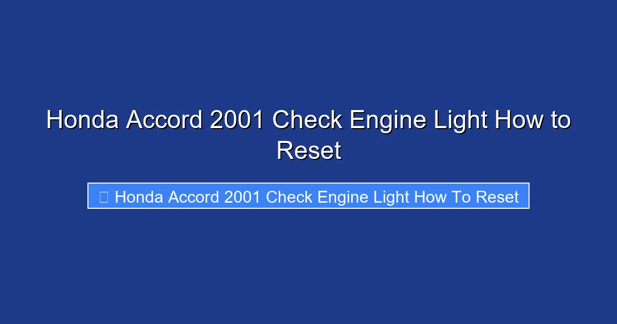 Honda Accord 2001 Check Engine Light How to Reset