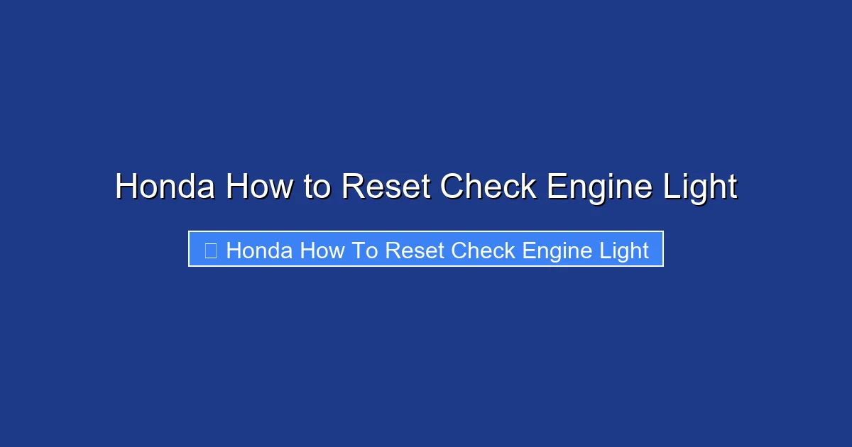 Honda How to Reset Check Engine Light