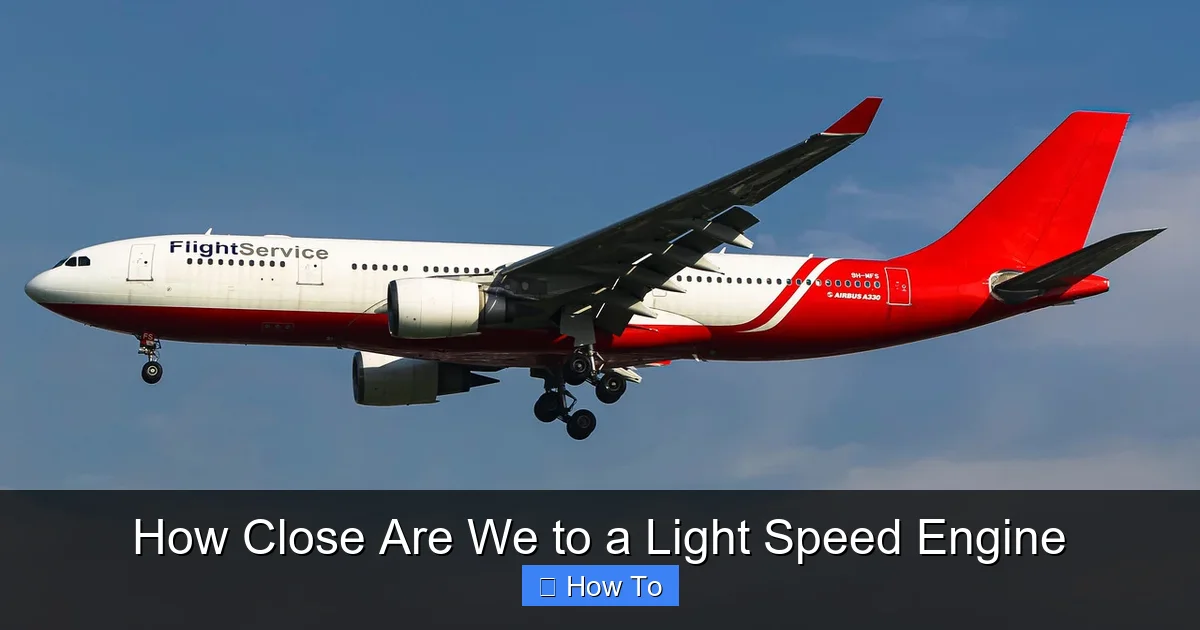 How Close Are We to a Light Speed Engine