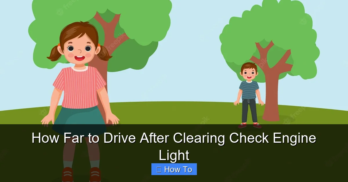 How Far to Drive After Clearing Check Engine Light