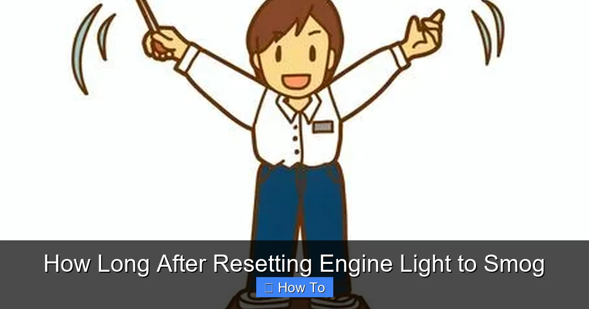 How Long After Resetting Engine Light to Smog