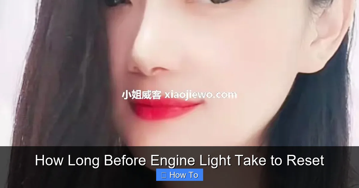 How Long Before Engine Light Take to Reset