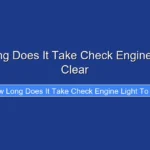 How Long Does It Take Check Engine Light to Clear