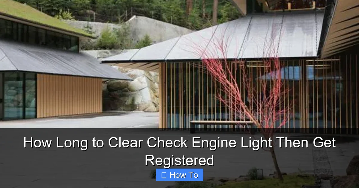 How Long to Clear Check Engine Light Then Get Registered