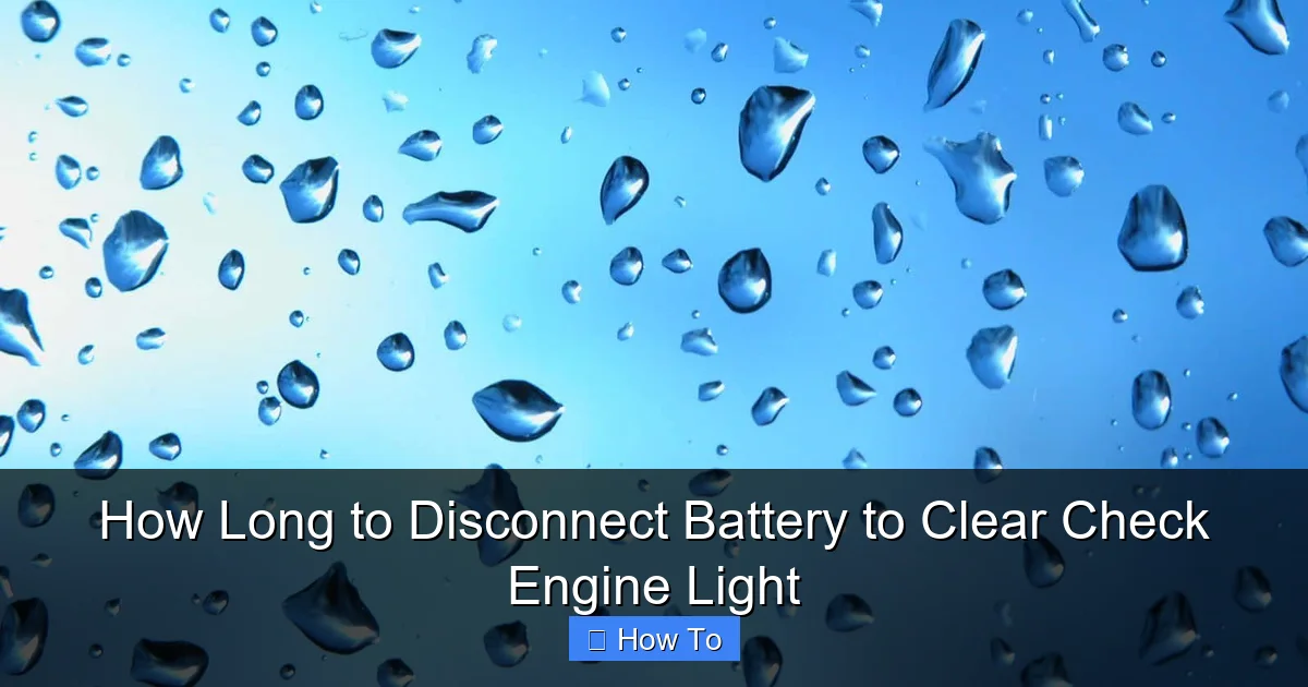 How Long to Disconnect Battery to Clear Check Engine Light