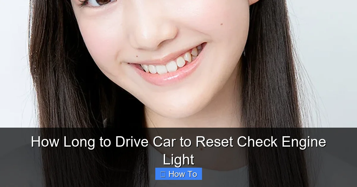 How Long to Drive Car to Reset Check Engine Light
