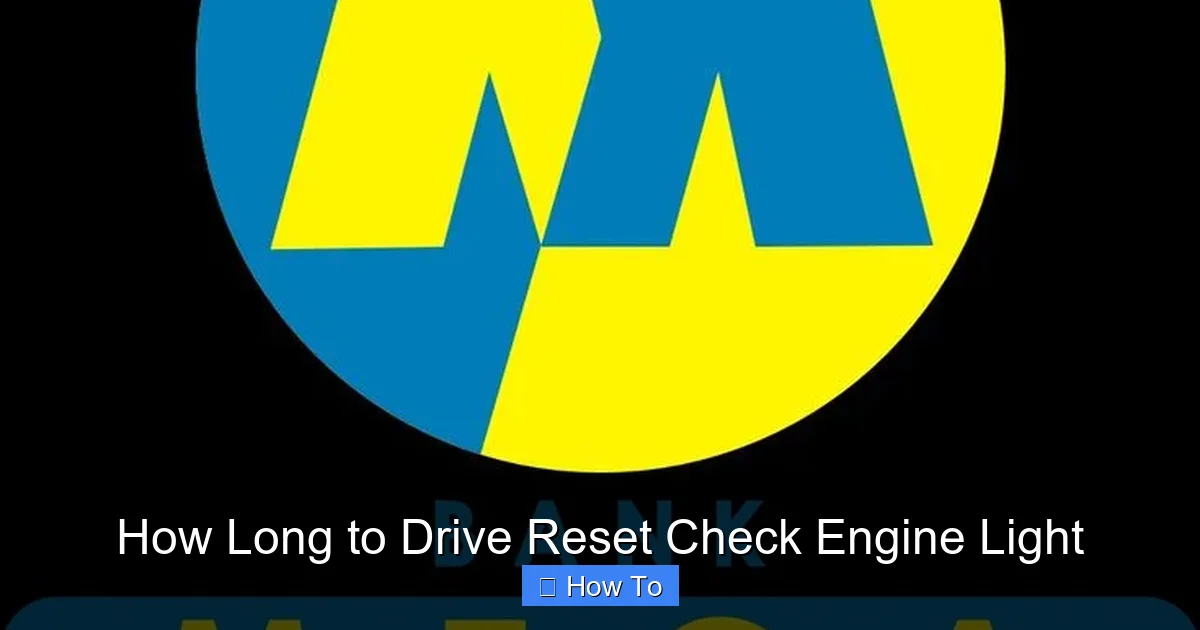 How Long to Drive Reset Check Engine Light