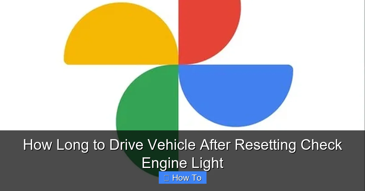 How Long to Drive Vehicle After Resetting Check Engine Light