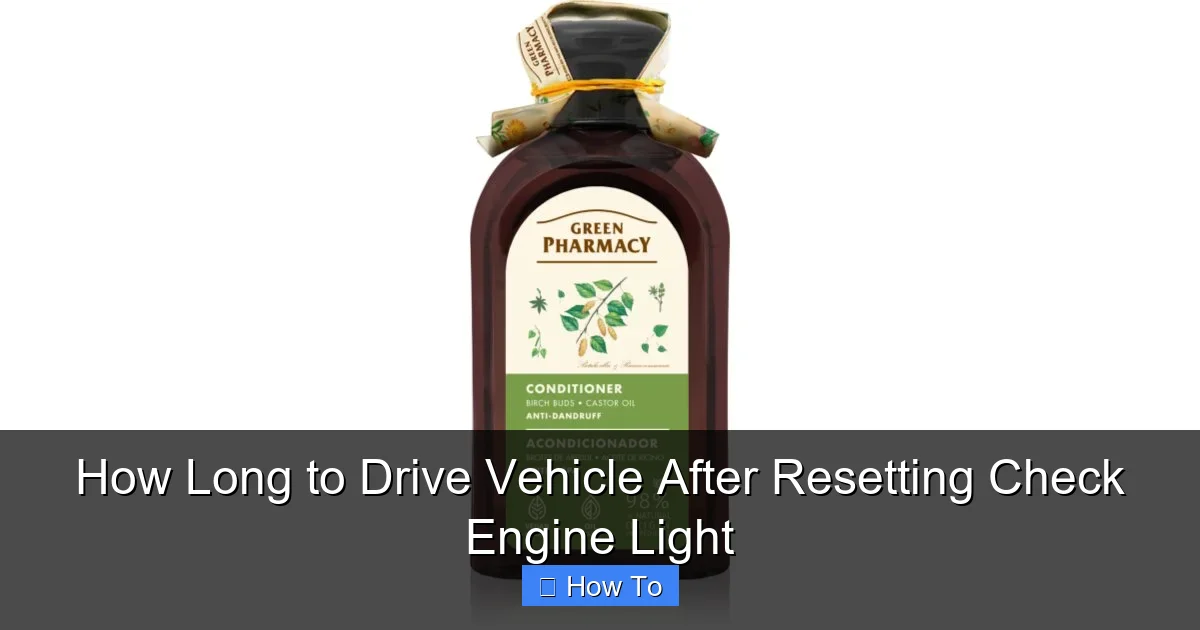 How Long to Drive Vehicle After Resetting Check Engine Light