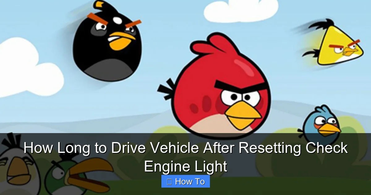 How Long to Drive Vehicle After Resetting Check Engine Light
