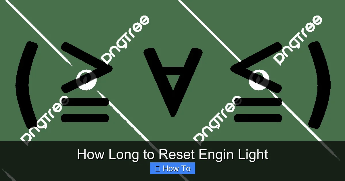 How Long to Reset Engin Light