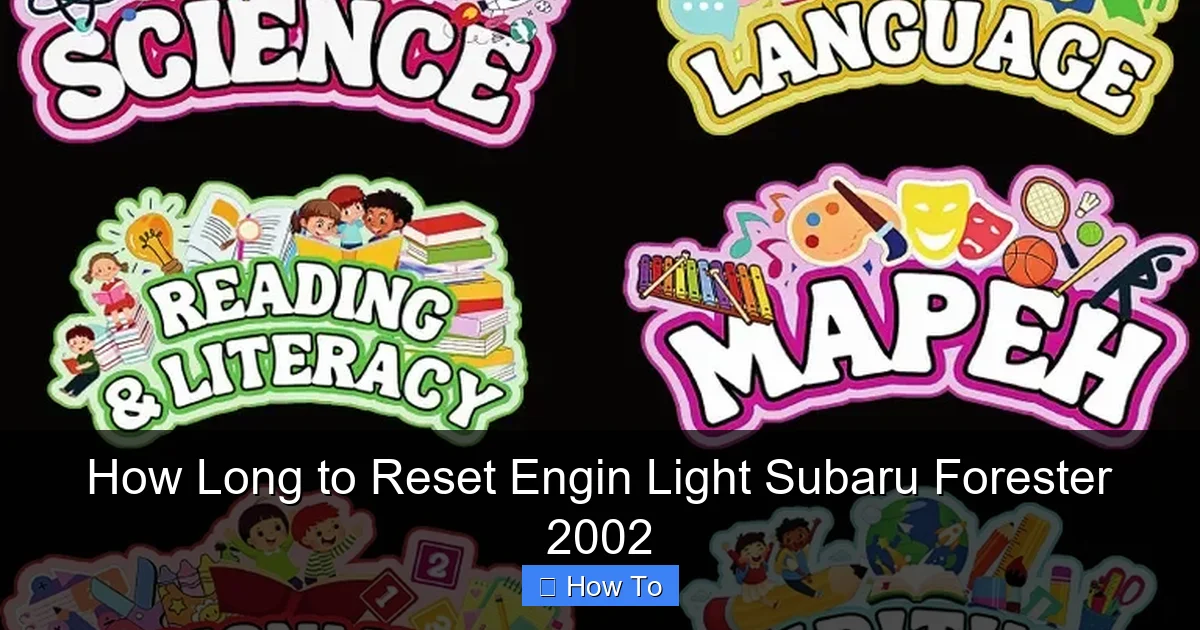 How Long to Reset Engin Light Subaru Forester 2002