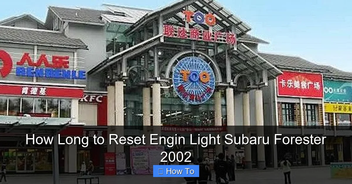 How Long to Reset Engin Light Subaru Forester 2002