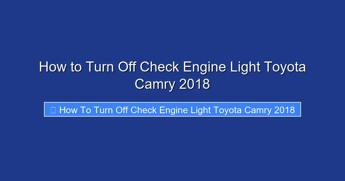 How to Turn Off Check Engine Light Toyota Camry 2018
