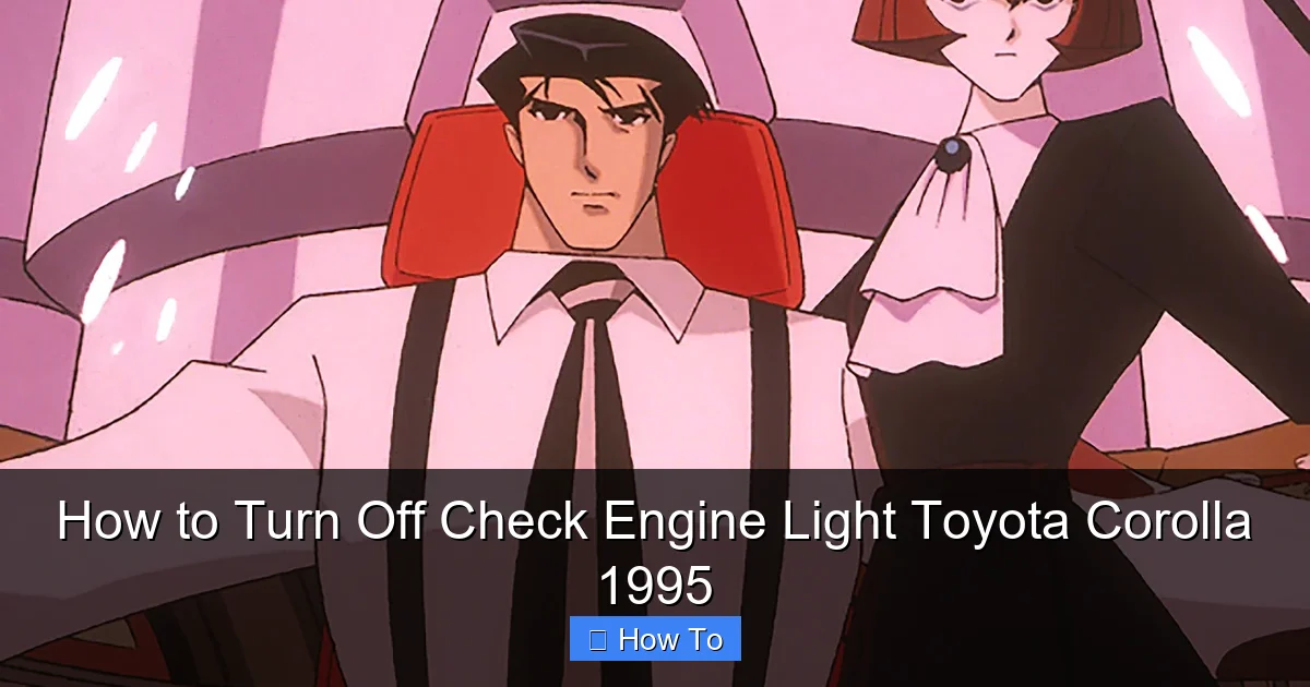 How to Turn Off Check Engine Light Toyota Corolla 1995