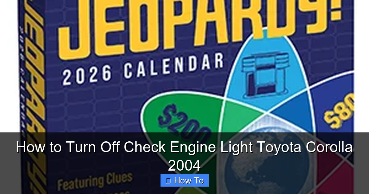 How to Turn Off Check Engine Light Toyota Corolla 2004