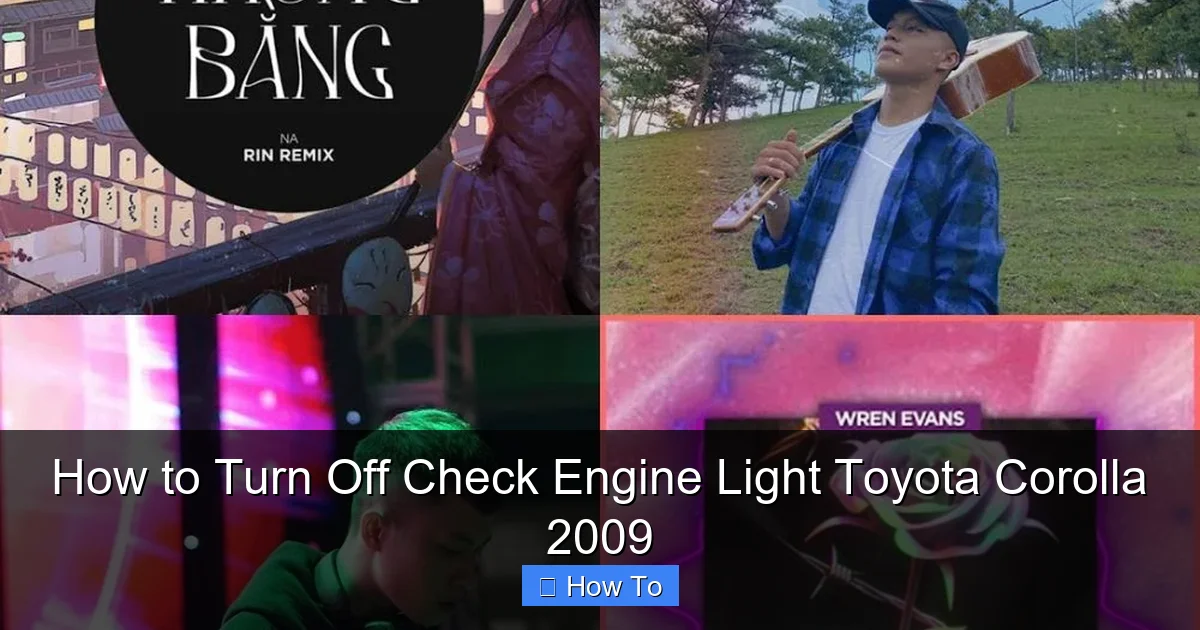 How to Turn Off Check Engine Light Toyota Corolla 2009